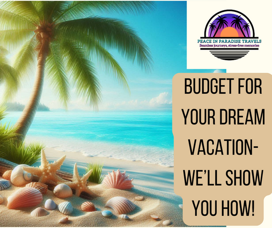 A Guide to Crafting Your Perfect Travel Budget