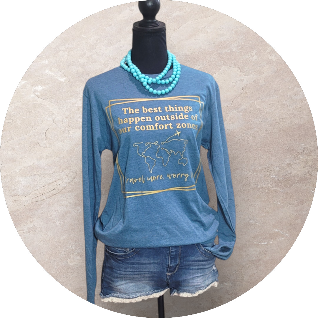 Travel More, Worry Less Long Sleeve